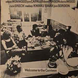Traffic - Welcome To The Canteen Mp3