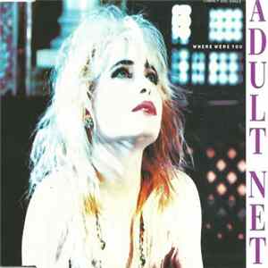 Adult Net - Where Were You Mp3