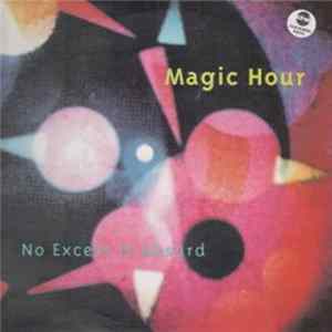 Magic Hour - No Excess Is Absurd Mp3