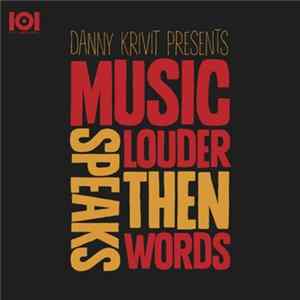 Danny Krivit - Music Speaks Louder Than Words Mp3