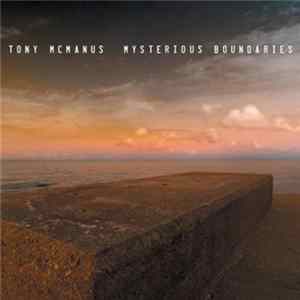 Tony McManus - Mysterious Boundaries Mp3