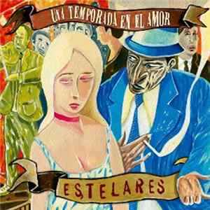 Estelares - Una Temporada En El Amor Mp3