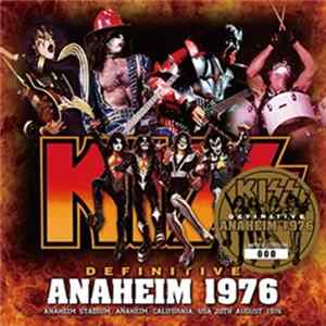 Kiss - Definitive Anaheim 1976 Mp3