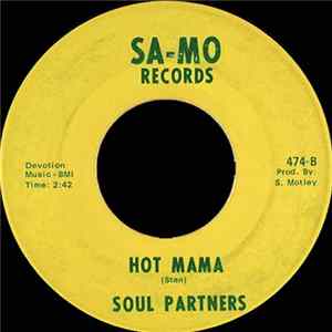 Soul Partners - Hot Mama / Watch Me Now Mp3