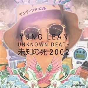 Yung Lean - Unknown Death 2002 Mp3