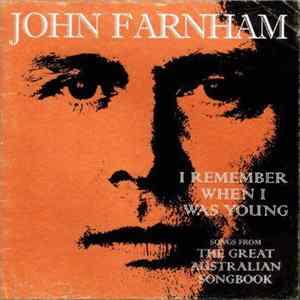 John Farnham - I Remember When I Was Young (Songs From The Great Australian Songbook) Mp3