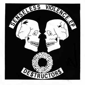 Destructors - Senseless Violence EP Mp3