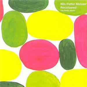 Nils Petter Molvær - Recoloured - The Remix Album Mp3