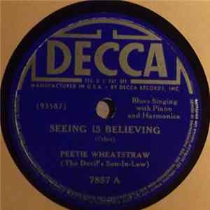Peetie Wheatstraw - Seeing Is Believing / I'm A Little Piece Of Leather Mp3