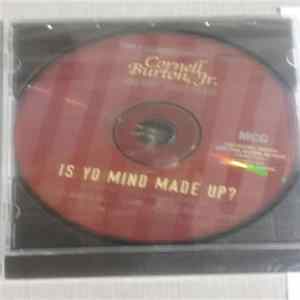 Cornell Burton JR And Holy Ghost Posse - Is You Mind Made Up? Mp3