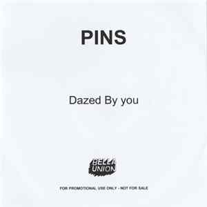 Pins - Dazed By You Mp3