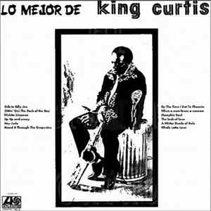 King Curtis - Lo Mejor De King Curtis Mp3