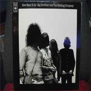 Big Brother And The Holding Company - How Hard It Is Mp3