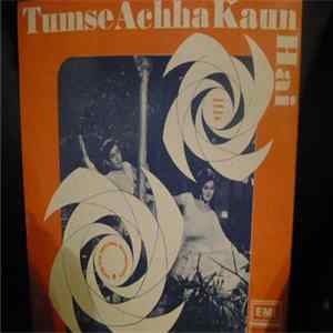 Shankar Jaikishan - Tumse Achha Kaun Hai Mp3