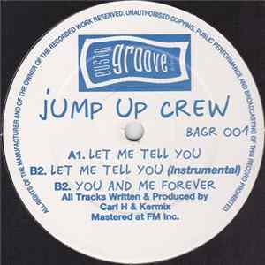 Jump Up Crew - Let Me Tell You Mp3