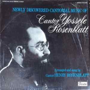 Cantor Henry Rosenblatt - Newly Discovered Cantorial Music Of Cantor Yossele Rosenblatt Mp3