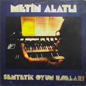 Metin Alatlı - Sentetik Oyun Havaları Mp3