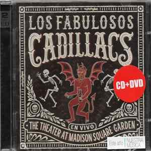 Los Fabulosos Cadillacs - En Vivo • The Theater At Madison Square Garden Mp3