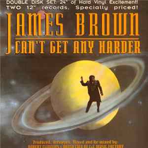 James Brown - Can't Get Any Harder Mp3