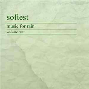 softest - music for rain: volume one Mp3