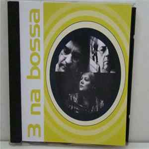 3 Na Bossa - Uma Nova História Mp3