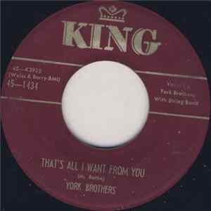 York Brothers - That's All I Want From You / A Chip On Your Shoulder Mp3