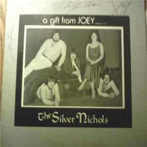 The Silver Nichols - A Gift From Joey Mp3