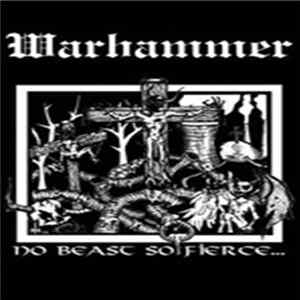 Warhammer - No Beast So Fierce... Mp3