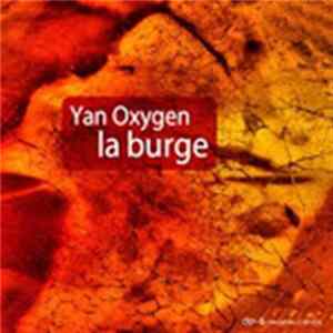 Yan Oxygen - La Burge Mp3