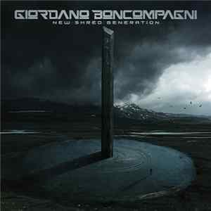 Giordano Boncompagni - New Shred Generation Mp3
