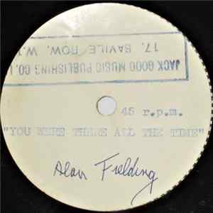 Alan Fielding - You Were There All The Time Mp3