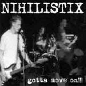 Nihilistix - Gotta Move On!!! Mp3
