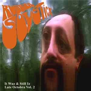John Tabacco - Rubber Solstice (It Wuz & Still Iz Late Octobra Volume 2) Mp3