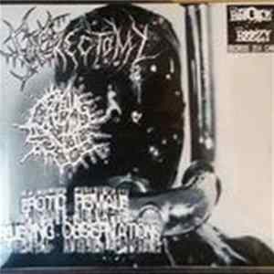 Sacrectomy, Creamy Anal Pie, E.F.R.O. - 3 Way Split Mp3