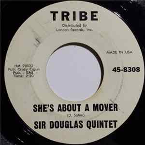 Sir Douglas Quintet - She's About A Mover / We'll Take Our Last Walk Tonight Mp3