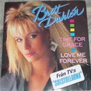 Britt Dahlén - Time For Grace / Love Me Forever Mp3