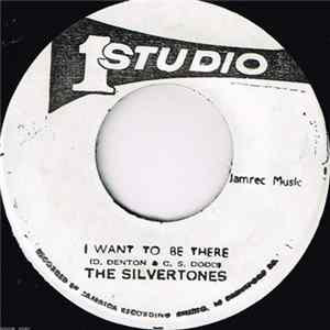 The Silvertones - I Want To Be There Mp3