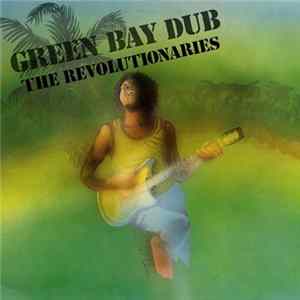 The Revolutionaries - Green Bay Dub Mp3