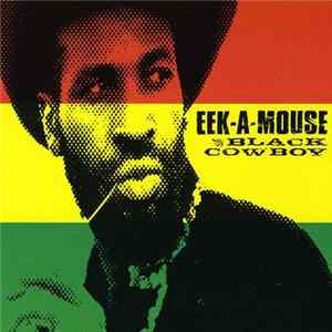 Eek-A-Mouse - Black Cowboy Mp3