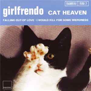 Girlfrendo - Cat Heaven Mp3