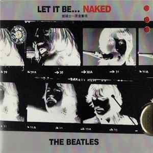 The Beatles - Let It Be... Naked (披頭士···原音重現) Mp3