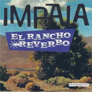 Impala - El Rancho Reverbo Mp3
