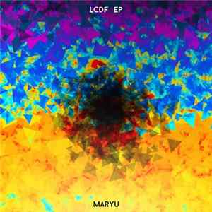 Maryu - LCDF EP Mp3