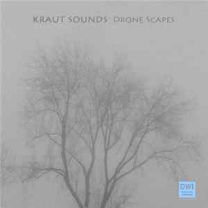Kraut Sounds - Drone Scapes Mp3