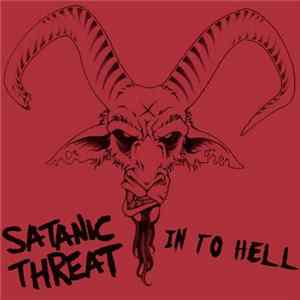 Satanic Threat - In To Hell Mp3