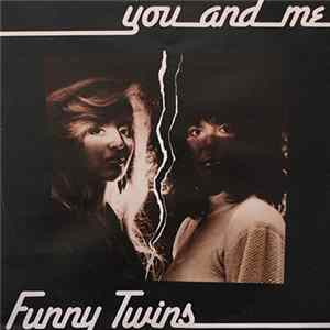 Funny Twins - You And Me Mp3