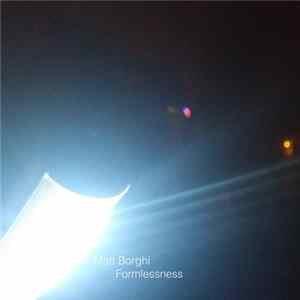 Matt Borghi - Formlessness Mp3