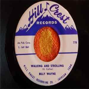Billy Wayne - Walking And Strolling / I Love My Baby Mp3