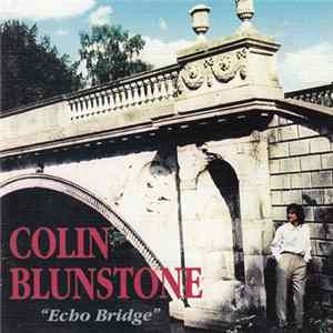 Colin Blunstone - Echo Bridge Mp3