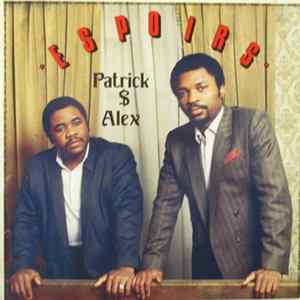 Patrick & Alex - Espoirs Mp3